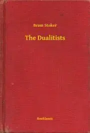 Svetová beletria The Dualitists - Bram Stoker