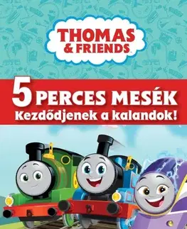 Rozprávky Thomas - 5 perces mesék - Kezdődjenek a kalandok!