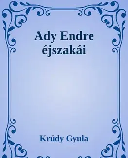 Svetová beletria Ady Endre éjszakái - Gyula Krúdy