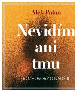 Rozvoj osobnosti Tympanum Nevidím ani tmu