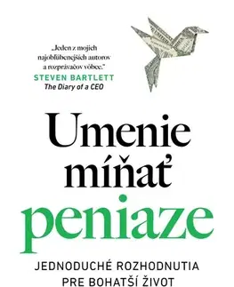 Financie, finančný trh, investovanie Umenie míňať peniaze - Morgan Housel,Tomáš Petrakovič