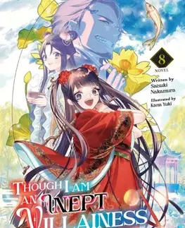 Beletria - ostatné Though I Am an Inept Villainess: Tale of the Butterfly-Rat Body Swap in the Maiden Court (Light Novel) Vol. 8 - Satsuki Nakamura
