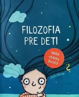 Náboženská literatúra pre deti Filozofia pre deti - Júlia Knopová
