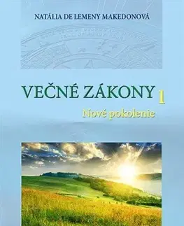 Duchovný rozvoj Večné zákony 1 - Natália Makedonová