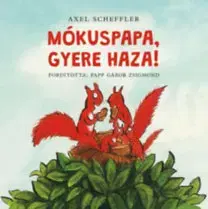 Leporelá, krabičky, puzzle knihy Mókuspapa, gyere haza! - Axel Scheffler