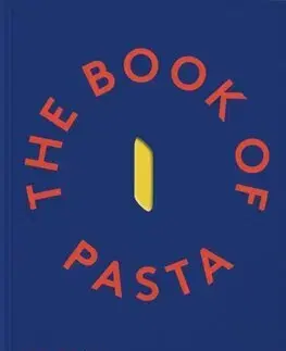 Cestoviny, zemiaky The Book of Pasta - Barilla Academia