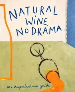 Víno Natural Wine, No Drama - Honey Spencer