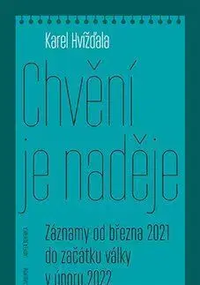 Eseje, úvahy, štúdie Chvění je naděje - Karel Hvížďala