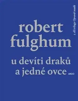 Svetová beletria Opravář osudů 2 - U Devíti draků a jedné ovce - Robert Fulghum