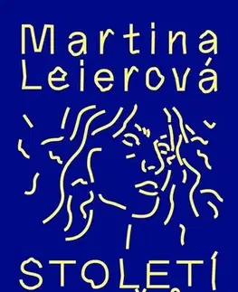 Česká beletria Století mužů - Martina Leierová