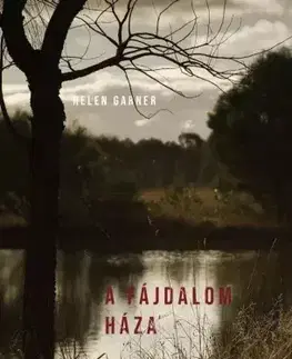 Svetová beletria A fájdalom háza - Helen Garner