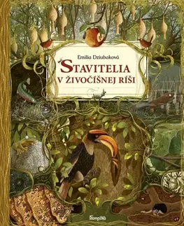 Príroda Stavitelia v živočíšnej ríši - Emilia Dziubaková,Emilia Dziubaková,Ladislav Holiš