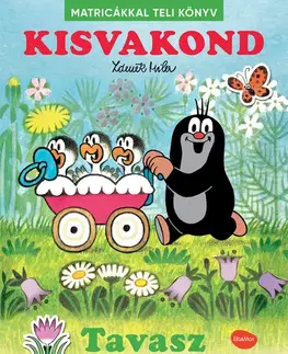 Nalepovačky, vystrihovačky, skladačky KISVAKOND & TAVASZ - Matricákkal teli könyv - Ema Potužníková,Zdeněk Miler
