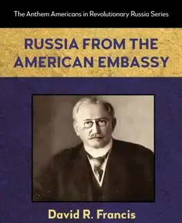 História Russia from the American Embassy - David R. Francis