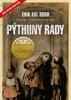 Detektívky, trilery, horory Vraní dívka 3: Pýthiiny rady - Erik Axl Sund