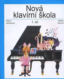 Hudba - noty, spevníky, príručky Nová klavírní škola 1. díl - Milada Borová,Zdena Janžurová