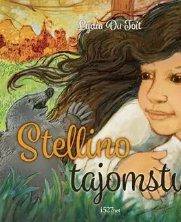 Rozprávky Stellino tajomstvo - Lydia Du Toit,Jana Hlatká