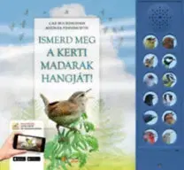 Príroda Ismerd meg a kerti madarak hangját! - Kolektív autorov