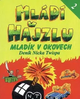 Humor a satira Mládí v hajzlu 2 - C. D. Payne
