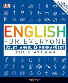 Obchodná a profesná angličtina English for Everyone: Üzleti angol 1. munkafüzet