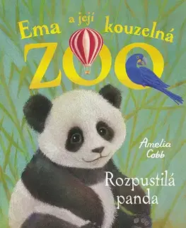 Pre deti a mládež - ostatné Ema a její kouzelná ZOO: Rozpustilá panda - Amelia Cobb