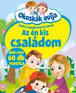 Pre deti a mládež - ostatné Okoskák ovija - Az én kis családom - Játékos foglalkoztató kicsiknek - több mint 60 db matrica