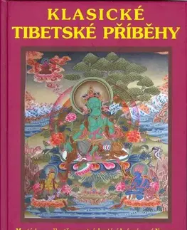 Ezoterika - ostatné Klasické tibetské příběhy - Josef Kolmaš