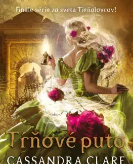 Young adults Posledná hodina 3: Tŕňové puto - Cassandra Clare,Diana Ghaniová