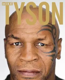 Šport Kendőzetlen igazság - Mike Tyson