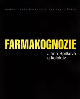 Medicína - ostatné Farmakognozie - Jiřina Spilková