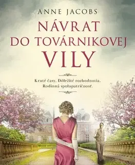 Historické romány Návrat do továrnikovej vily - Anne Jacobsová,Zuzana Guldanová