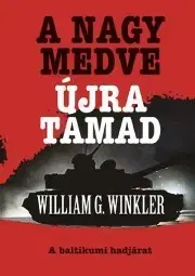 Detektívky, trilery, horory A Nagy Medve újra támad - William G. Winkler