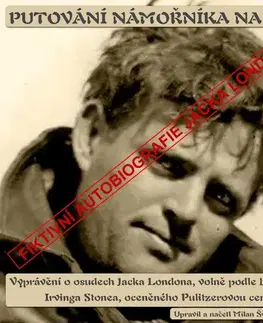 Biografie - ostatné Nakladatel Milan Švihálek Putování námořníka na koni
