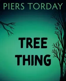 Pre deti a mládež Tree Thing - Piers Torday