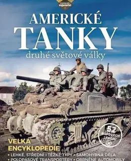 Armáda, zbrane a vojenská technika Americké tanky druhé světové války - Stephen Hart,Russell Hart
