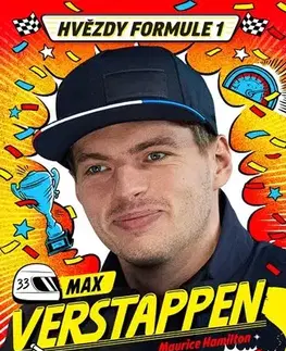 Pre chlapcov Hvězdy formule 1: Max Verstappen - Maurice Hamilton,Tomáš Kurka