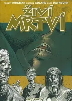 Komiksy Živí mrtví Touha je slepá - Robert Kirkman