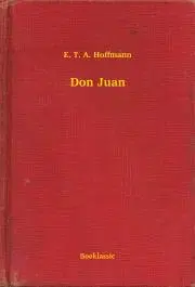 Svetová beletria Don Juan - Ernst Theodor Amadeu Hoffmann