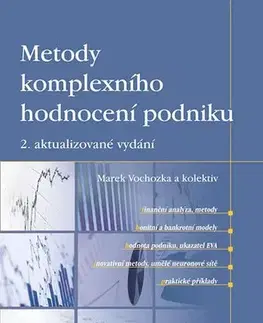 Ekonómia, manažment - ostatné Metody komplexního hodnocení podniku - Marek Vochozka