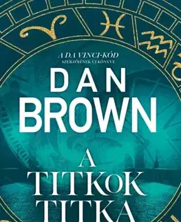 Detektívky, trilery, horory A titkok titka - Daniel Brogyányi