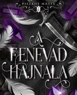 Sci-fi a fantasy Piszkos mágia I: A fenevad hajnala - Polina Hart