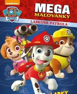 Nalepovačky, vystrihovačky, skladačky Labková patrola - Megamaľovanky - Labky, do centrály! - Kolektív autorov