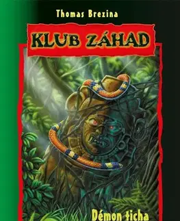 Dobrodružstvo, napätie, western Klub záhad - Démon ticha 2. vydanie - Thomas Brezina