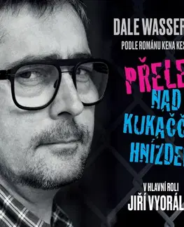 Dráma, divadelné hry, scenáre Radioservis Přelet nad kukaččím hnízdem