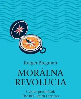 Rozvoj osobnosti Morálna revolúcia - Rutger Bregman