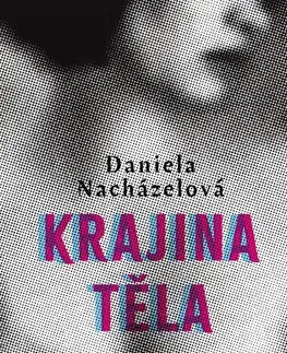 Romantická beletria Krajina těla - Daniela Nacházelová