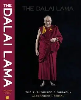 Biografie - ostatné The Dalai Lama - The Biography - Alexander Norman
