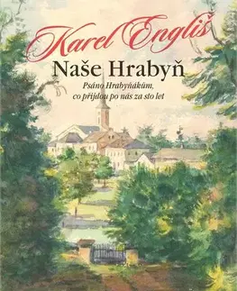 História - ostatné Naše Hrabyň - Karel Engliš