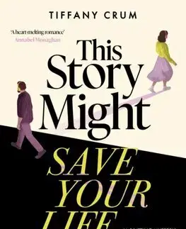 Detektívky, trilery, horory This Story Might Save Your Life - Tiffany Crum