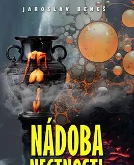 Detektívky, trilery, horory Nádoba nectnosti - Jaroslav Beneš